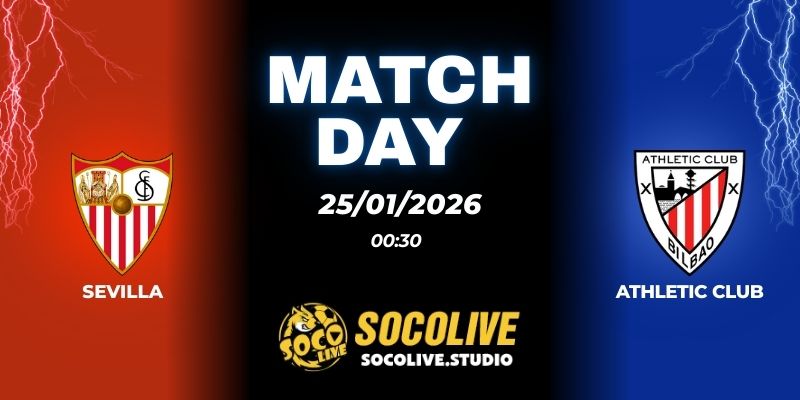 Nhận định soi kèo Sevilla vs Athletic Club 00h30 ngày 25/01